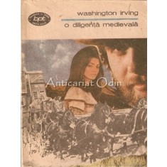 O Diligenta Medievala - Washington Irving