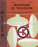 Receptoare De Televiziune - M. Silisteanu, P. Colesniuc