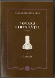 Povara libertatii 2 vol. - Alexandru Ioan Chis, Ed. Gutenberg Univers Arad 2019