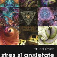 Stres si anxietate | Raluca Simion