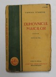 DUHOVNICUL MAICILOR, EDITIA A II-A de DAMIAN STANOIU , 1930 , COTOR LIPIT CU SCOCI