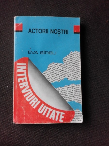 INTERVIURI UITATE - EVA SIRBU