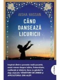 Precomanda - Cand danseaza licuricii/Aisha Hassan