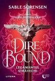 Dire Bound Legăm&acirc;ntul străvechi Vol 1 Sable Sorensen Carti Fictiune Paperback