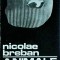 Nicolae Breban - Animale bolnave