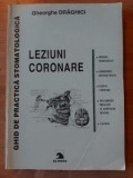 Ghid de practica stomatologica Leziuni coronare- Gheorghe Draghici