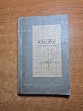Manual de algebra - pentru clasa a 8-a - din anul 1961