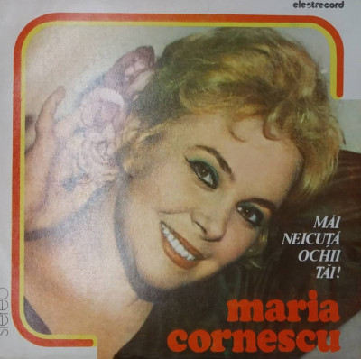 LP: MARIA CORNESCU -MAI NEICUTA OCHII TAI, ELECTRECORD, ROMANIA 1981, EX/EX foto