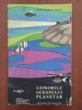 Cumpara ieftin Comorile oceanului planetar - Mihai Gheorghe Andrieș - 1963 - Natura fără taine
