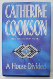 A HOUSE DIVIDED by CATHERINE COOKSON , 1999
