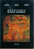 Eugen Aradeanul, Lucian Emandi, Teodor Bodogae - Manastirea Hodos-Bodrog
