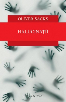 Halucinatii - Oliver Sacks foto