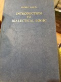 Henri Wald - Introduction to Dialectical Logic