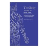 The Body 10 Things You Should Know