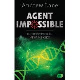 Agent Impossible - Undercover in New Mexico - Andrew Lane, 2019
