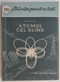 Atomul cel bland &ndash; D. Danin