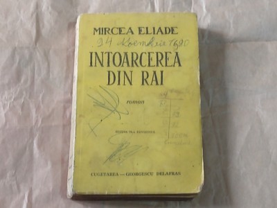 MIRCEA ELIADE - INTOARCEREA DIN RAI editia a doua revizuita, AN.1943 foto