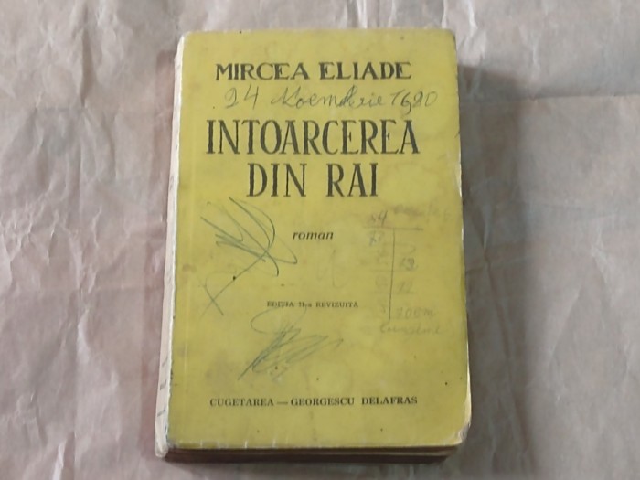 MIRCEA ELIADE - INTOARCEREA DIN RAI editia a doua revizuita, AN.1943