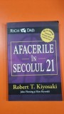 Afacerile in secolul 21 - Robert T. Kiyosaki | Carti Dezvoltare personala | 2024 | Brosata | Curtea Veche | 126 pagini | Romana