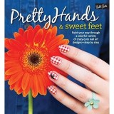 Pretty Hands &amp; Sweet Feet