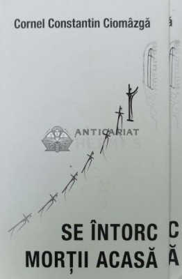 Se intorc mortii acasa - 2014 - Cornel Constantin Ciomazga (AA172) foto