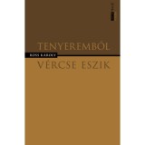Tenyeremből v&eacute;rcse eszik - Ross K&aacute;roly