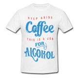 Tricou &quot; Alcohol &quot;