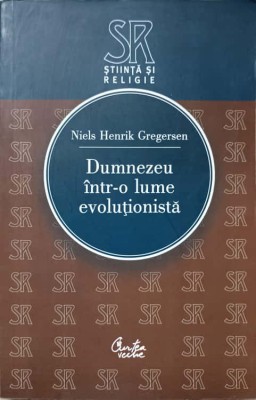 DUMNEZEU INTR-O LUME EVOLUTIONISTA-NIELS HENRIK GREGERSEN-237170 foto