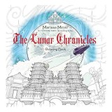 Lunar Chronicles Coloring Book, Marissa Meyer