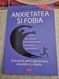 Anxietatea si fobia ghid Edmund J. Bourne