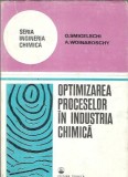 Cumpara ieftin Optimizarea proceselor in industria chimica - O. Smigelschi