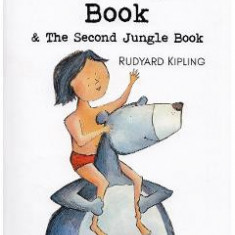 The Jungle Book & The Second Jungle Book - Rudyard Kipling