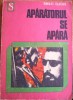 Apărătorul se apără