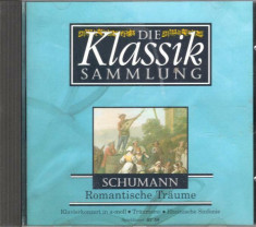 Schumann - Romantische Traume (Klassik 15) CD COMANDA MIN. 100 RON foto