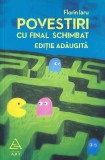 Cumpara ieftin Povestiri cu final schimbat - Paperback brosat - Florin Iaru - Art