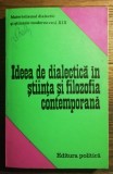 Ideea de dialectica in stiinta si filozofia contempoarana