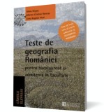Teste de geografia Rom&acirc;niei pentru bacalaureat şi admiterea &icirc;n facultate - Silviu Negut Marius Cristian Neacsu Liviu Bogdan Vlad - Editura Humanitas