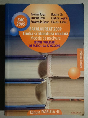 Bacalaureat 2009 Limba si literatura romana Modele de rezolvare - C. Borza foto