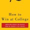 How to Win at College: Simple Rules for Success from Star Students