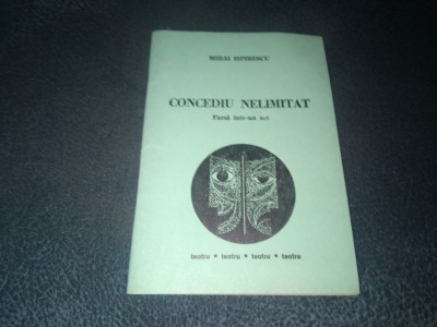 MIHAI ISPIRESCU - CONCEDIU NELIMITAT foto