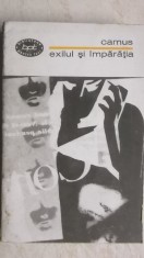 Albert Camus - Exilul si imparatia (vezi detalii pentru livrare in tara)