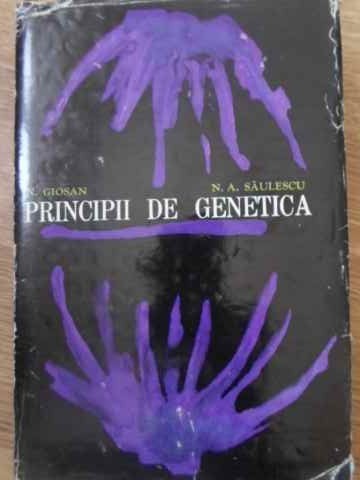 PRINCIPII DE GENETICA-N. GIOSAN, N.A. SAULESCU-266457