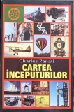 Cartea Inceputurilor - Charles Panati, Orizonturi 2004, Cultura Generala, 504 Pagini