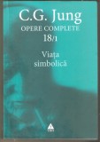 C.G.Jung-Opere Complete Viata Simbolica 18/1
