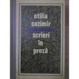 Scrieri in proza - Otilia Cazimir vol.II