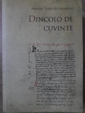 DINCOLO DE CUVINTE (CU DEDICATIE CATRE DAN HATMANU)-ARHIM. TIMOTEI AIOANEI-234186
