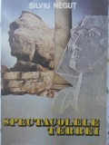 SPECTACOLELE TERREI-SILVIU NEGUT-352814