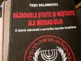 RAZBOAIELE STIUTE SI NESTIUTE ALE MOSSADULUI - TESU SOLOMOVICI, DD TESU 2011