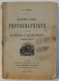 FORMULAIRE PHOTOGRAPHIQUE A L &#039;USAGE DES AMATEURS ET DES PHOTOGRAPHES par P.JOUAN , 1926