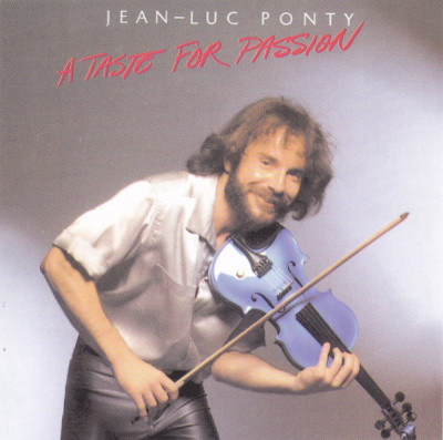 CD Jazz: Jean-Luc Ponty &amp;lrm;&amp;ndash; A Taste For Passion (1979) foto